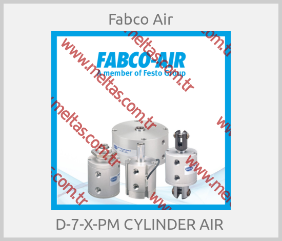 Fabco-D-7-X-PM CYLINDER AIR 