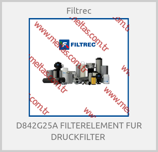 Filtrec-D842G25A FILTERELEMENT FUR DRUCKFILTER 