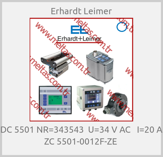 Erhardt Leimer - DC 5501 NR=343543  U=34 V AC   I=20 A  ZC 5501-0012F-ZE 