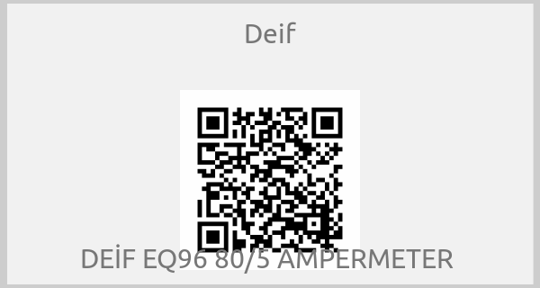 Deif - DEİF EQ96 80/5 AMPERMETER 