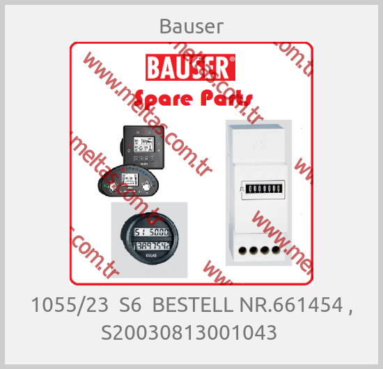 Bauser - 1055/23  S6  BESTELL NR.661454 , S20030813001043 