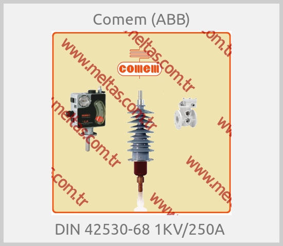 Comem (ABB) - DIN 42530-68 1KV/250A 