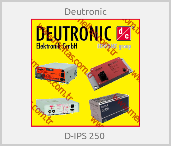 Deutronic - D-IPS 250 