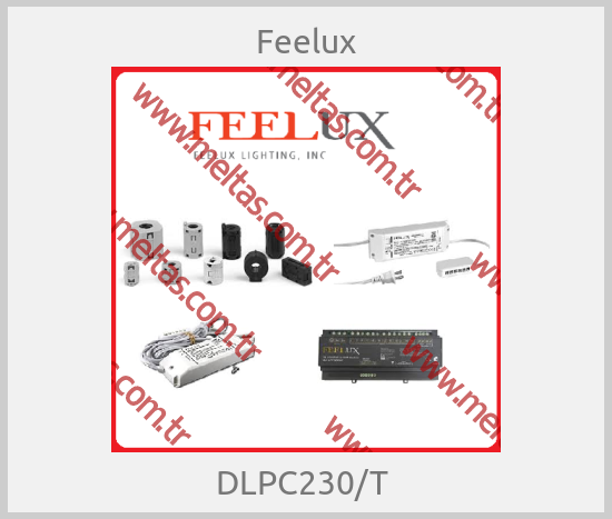 Feelux - DLPC230/T 
