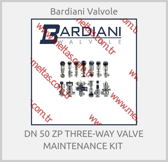Bardiani Valvole - DN 50 ZP THREE-WAY VALVE MAINTENANCE KIT 