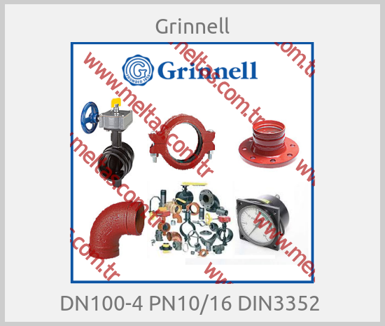 Grinnell - DN100-4 PN10/16 DIN3352 
