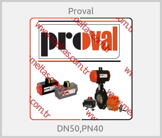 Proval - DN50,PN40 