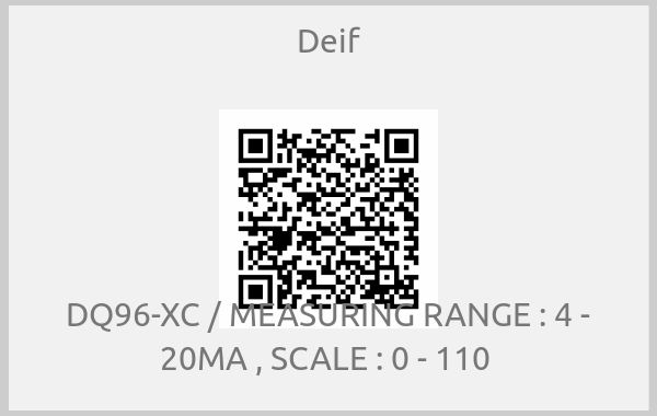 Deif - DQ96-XC / MEASURING RANGE : 4 - 20MA , SCALE : 0 - 110 