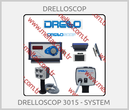 DRELLOSCOP-DRELLOSCOP 3015 - SYSTEM 