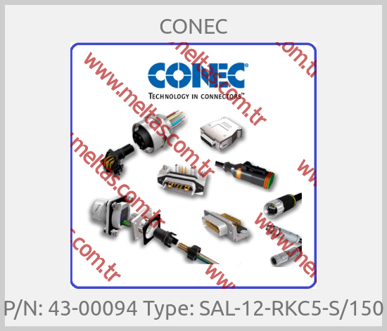 CONEC - P/N: 43-00094 Type: SAL-12-RKC5-S/150
