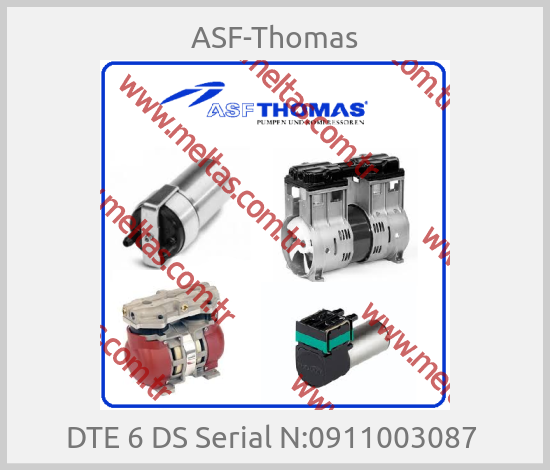 ASF-Thomas - DTE 6 DS Serial N:0911003087 