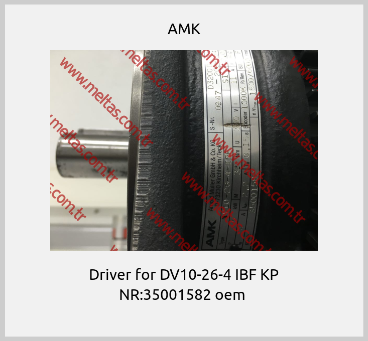 AMK - Driver for DV10-26-4 IBF KP NR:35001582 oem 