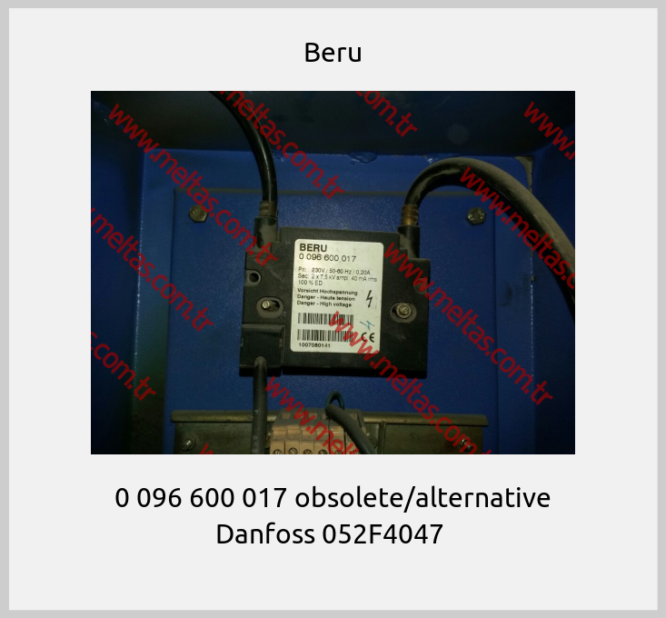 Beru - 0 096 600 017 obsolete/alternative Danfoss 052F4047 