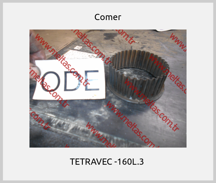 Comer - TETRAVEC -160L.3 