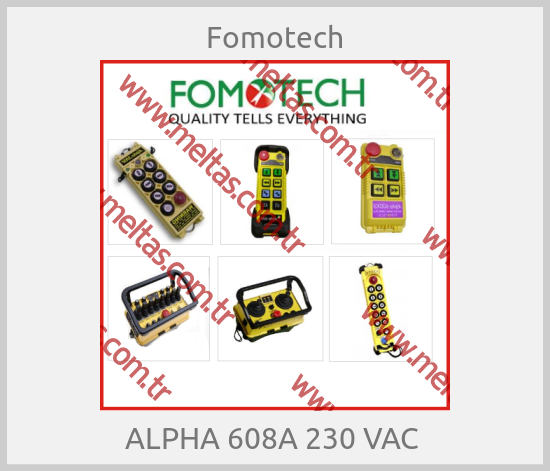 Fomotech - ALPHA 608A 230 VAC 