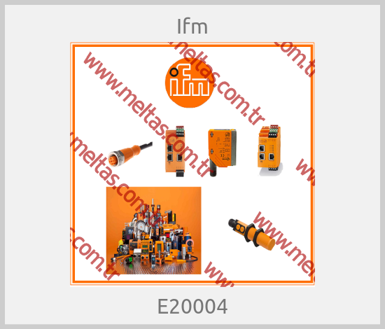 Ifm-E20004
