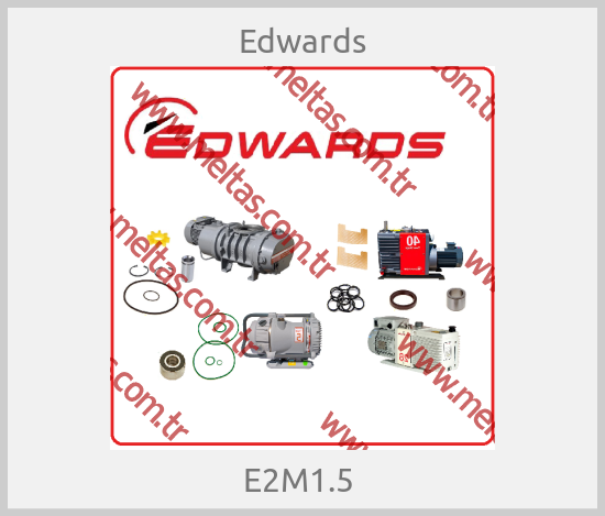 Edwards - E2M1.5 