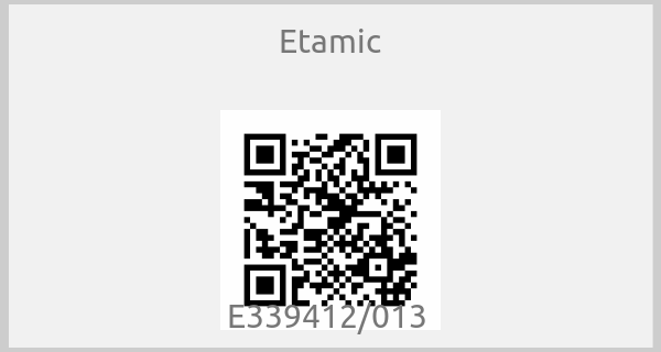 Etamic - E339412/013 