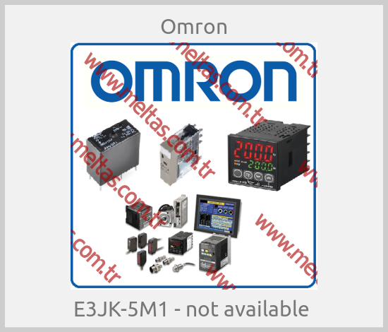 Omron-E3JK-5M1 - not available 