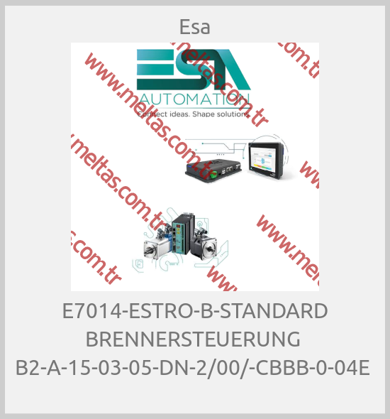 Esa-E7014-ESTRO-B-STANDARD BRENNERSTEUERUNG  B2-A-15-03-05-DN-2/00/-CBBB-0-04E 