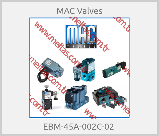 МAC Valves - EBM-45A-002C-02 