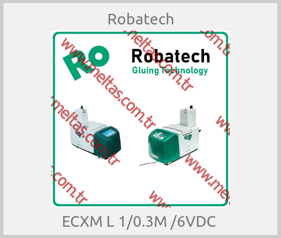 Robatech - ECXM L 1/0.3M /6VDC 