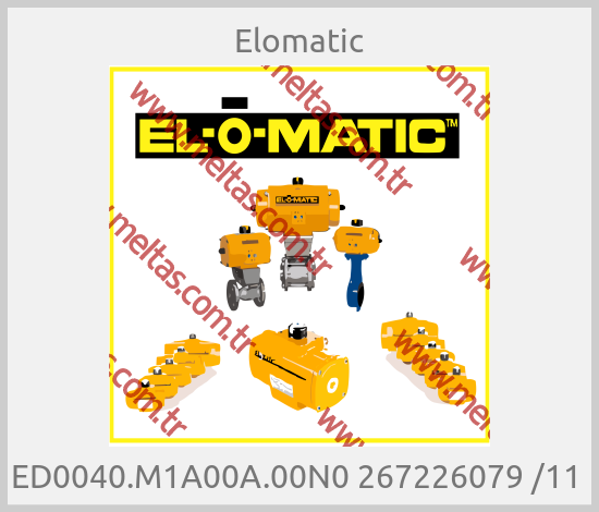 Elomatic-ED0040.M1A00A.00N0 267226079 /11 