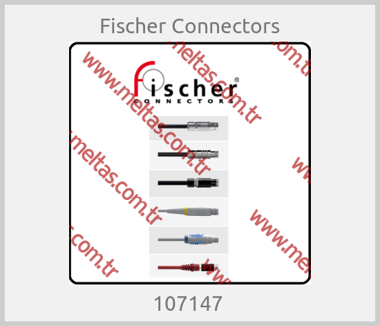 Fischer Connectors-107147 