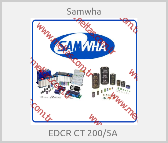 Samwha - EDCR CT 200/5A 