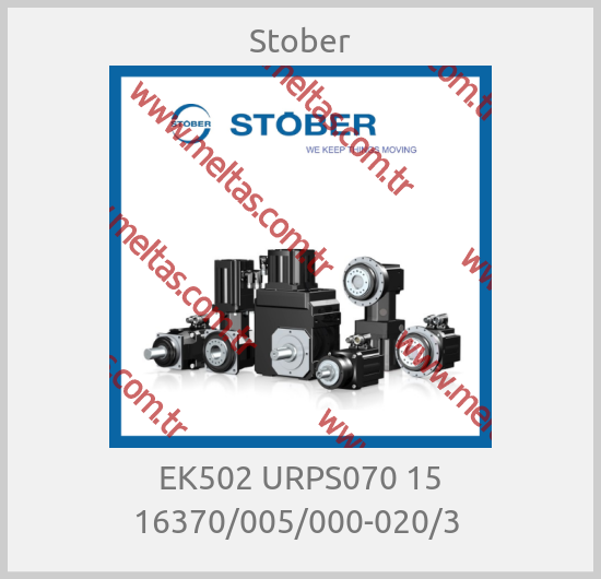 Stober - EK502 URPS070 15 16370/005/000-020/3 