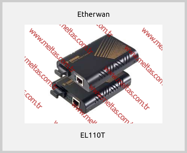 Etherwan-EL110T 