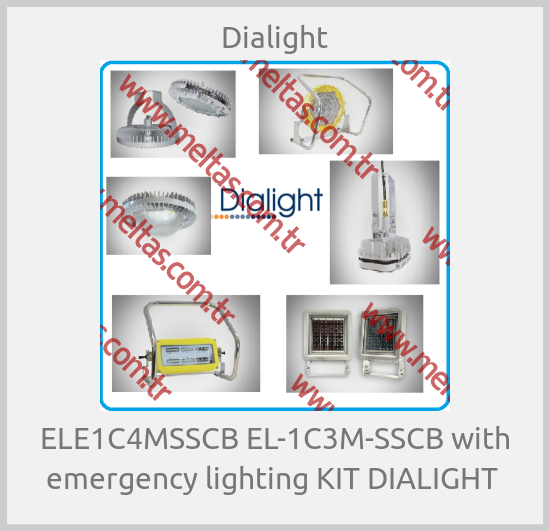 Dialight - ELE1C4MSSCB EL-1C3M-SSCB with emergency lighting KIT DIALIGHT 