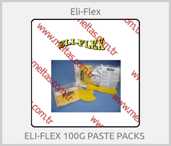 Eli-Flex - ELI-FLEX 100G PASTE PACKS 