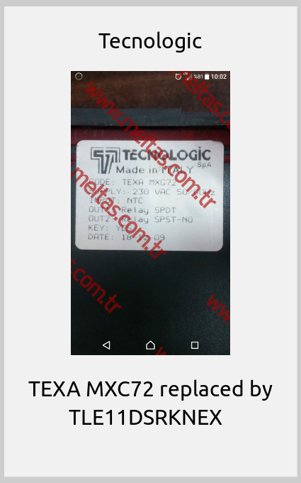 Tecnologic - TEXA MXC72 replaced by TLE11DSRKNEX  