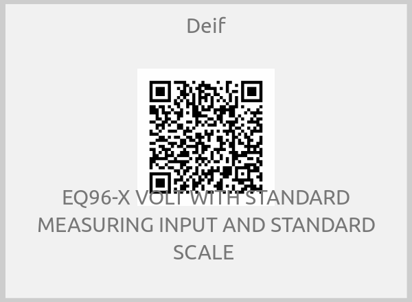 Deif - EQ96-X VOLT WITH STANDARD MEASURING INPUT AND STANDARD SCALE 