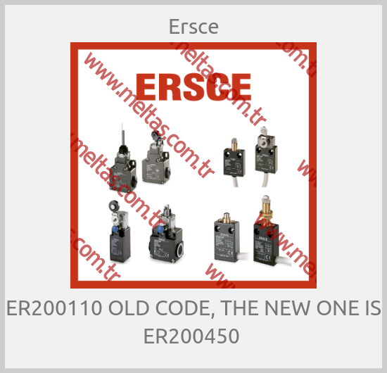 Ersce - ER200110 OLD CODE, THE NEW ONE IS ER200450 
