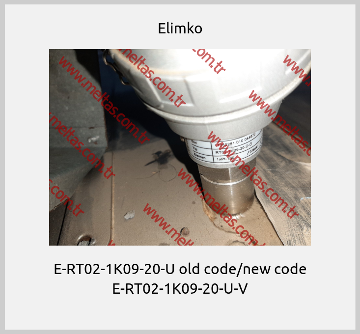 Elimko-E-RT02-1K09-20-U old code/new code E-RT02-1K09-20-U-V
