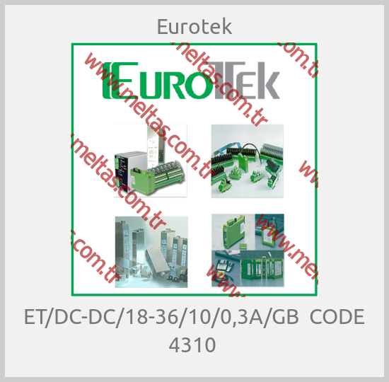 Eurotek - ET/DC-DC/18-36/10/0,3A/GB  CODE 4310 