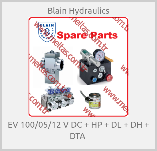 Blain Hydraulics-EV 100/05/12 V DC + HP + DL + DH + DTA 