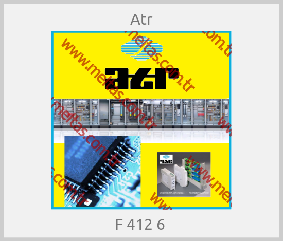 Atr - F 412 6 