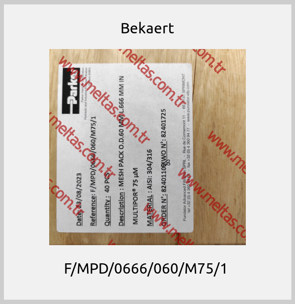Bekaert - F/MPD/0666/060/M75/1 