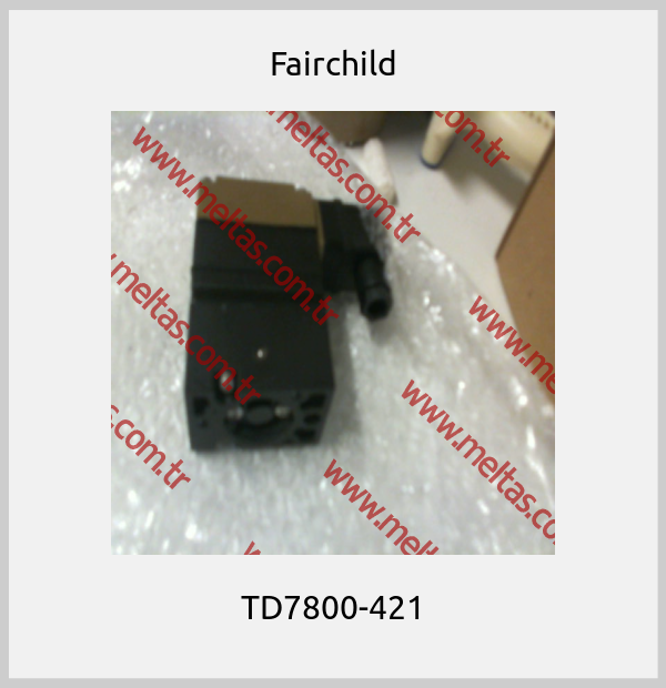 Fairchild - TD7800-421