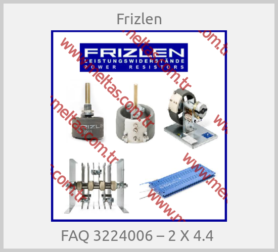 Frizlen - FAQ 3224006 – 2 X 4.4 