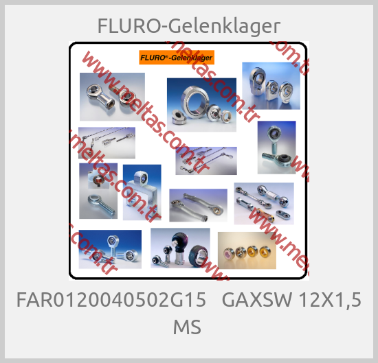 FLURO-Gelenklager - FAR0120040502G15   GAXSW 12X1,5 MS 