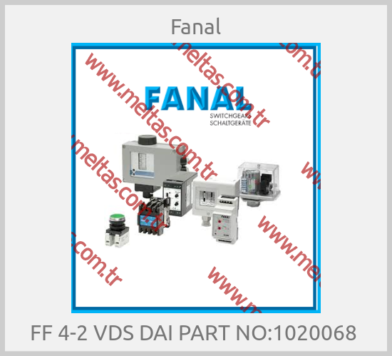 Fanal-FF 4-2 VDS DAI PART NO:1020068 