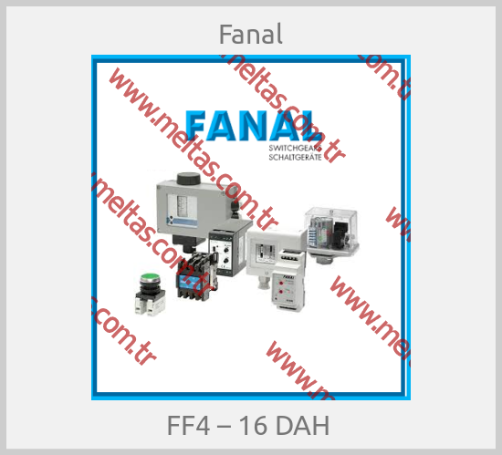 Fanal - FF4 – 16 DAH 