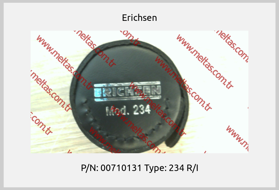 Erichsen - P/N: 00710131 Type: 234 R/I
