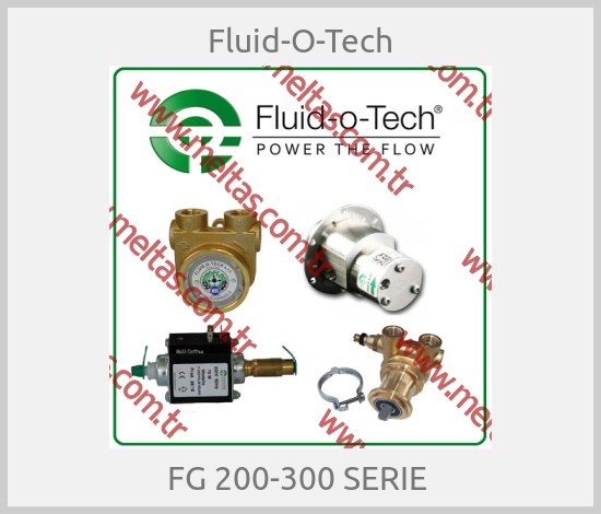 Fluid-O-Tech - FG 200-300 SERIE 