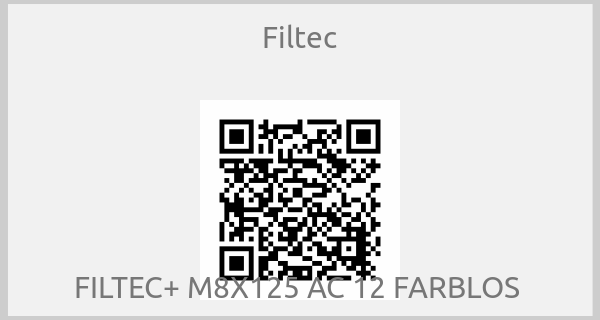 Filtec - FILTEC+ M8X125 AC 12 FARBLOS 