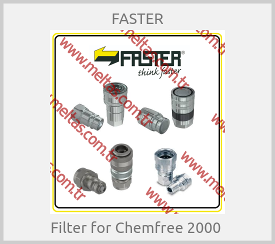 FASTER - Filter for Chemfree 2000 